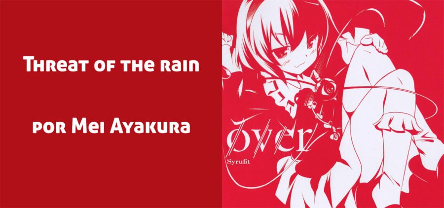 Threat of the rain del album over. Remix de Touhou