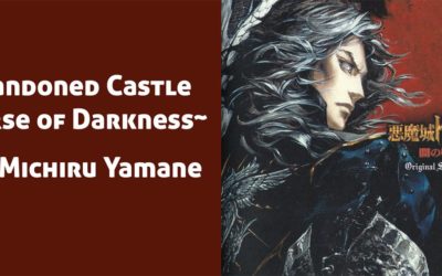 Abandoned Castle: Castlevania Curse of Darkness