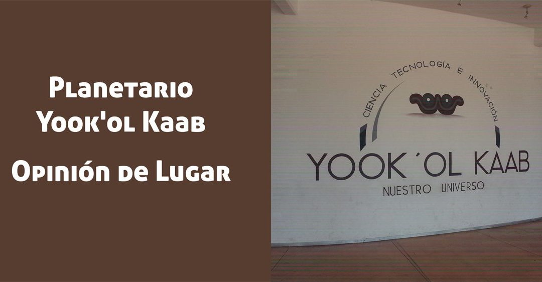 Planetario Yook’ol Kaab en Chetumal