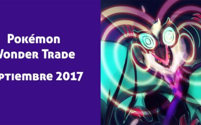 Pokémon Wonder Trade Septiembre de 2017