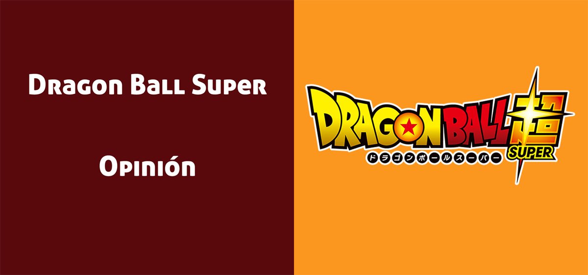 Dragon Ball Super: Opiniones sobre el Anime
