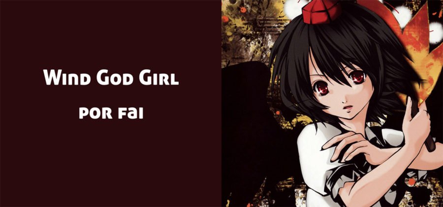 Wind God Girl: por fai, remix de Touhou