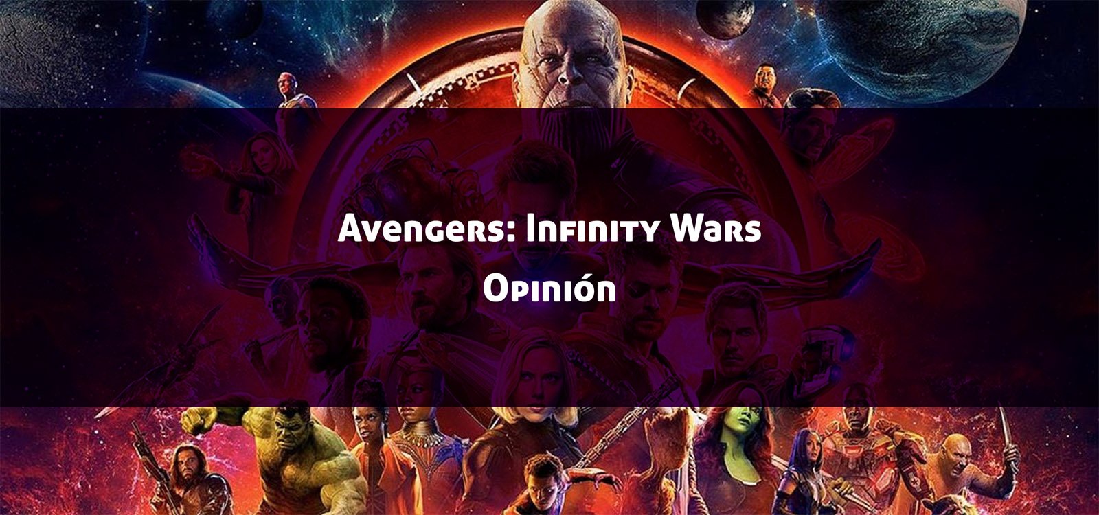 Avengers: Infinity Wars, opinión de la película