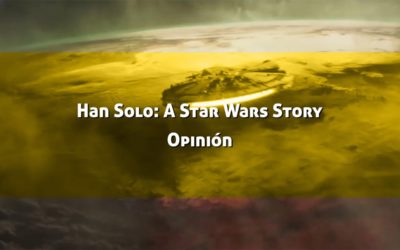 Han Solo: Opinión de la Película