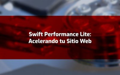 Swift Performance Lite: Acelera tu Sitio Web