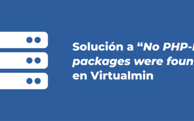 [Solución] No PHP-FPM packages were found on this system (PHP 7.4 con Virtualmin en Ubuntu 16.04)